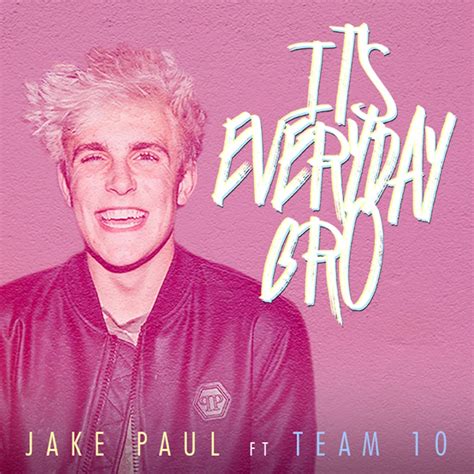 Jake Paul – It's Everyday Bro (Remix) Lyrics 